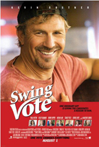 Swing Vote was an okay movie. I guess.